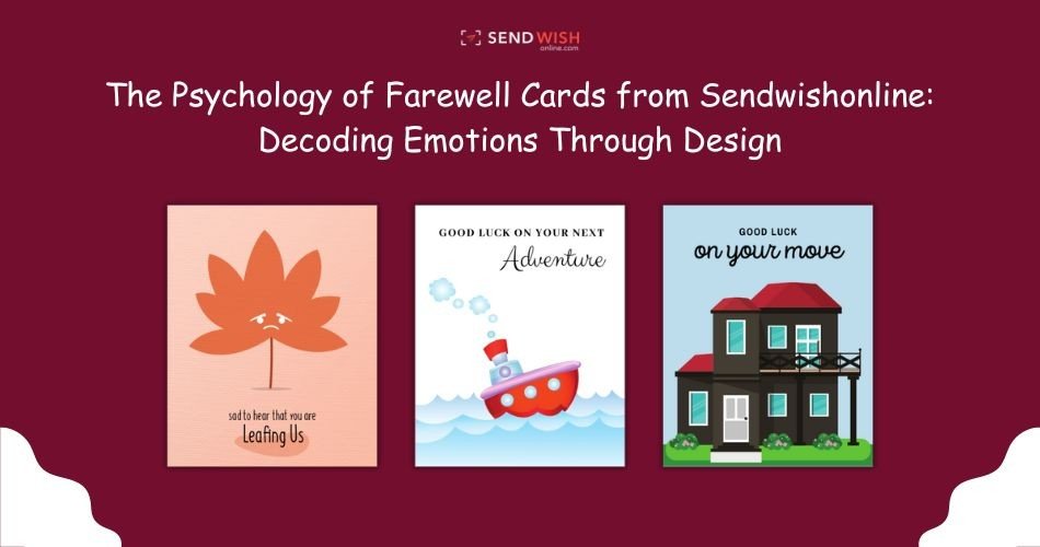 The Psychological Impact of Goodbye cards